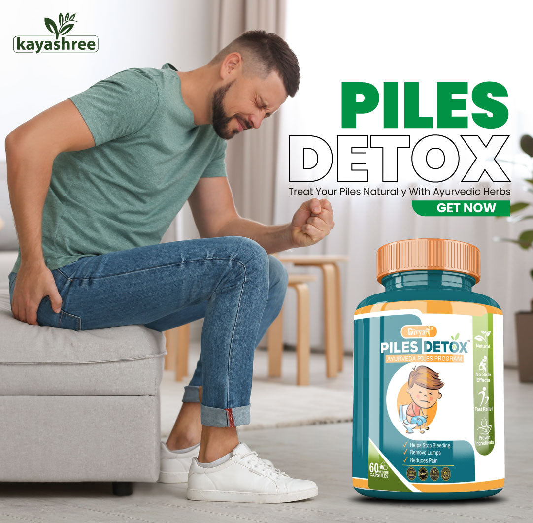 Divyashree Piles Detox |Natural Treatment for Piles and Fistula